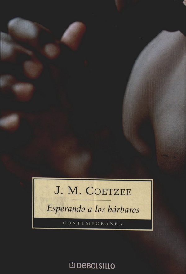 novela de J.M. Coetze Esperando a los bárbaros